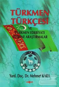 Türkmen Türkçesi ve Türkmen Edebiyatı