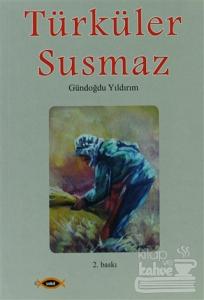 Türküler Susmaz