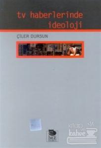 TV Haberlerinde İdeoloji