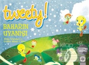 Tweety : Baharın Uyanışı