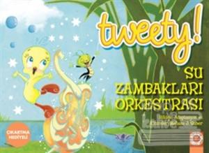 Tweety : Su Zambakları Orkestrası