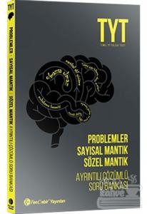 TYT Problemler Sayısal Mantık Sözel Mantık Ayrıntılı Çözümlü Soru Bankası