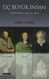 Üç Büyük İnsan: Dostoyevski - Pascal - Ibsen (Ciltli)