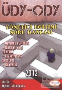 ÜDY - ODY Yönetici Eğitimi Soru Bankası 2012