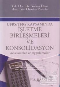 UFRS / TFRS Kapsamında İşletme Birleşmeleri ve Konsolidasyon