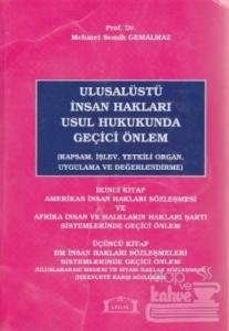 Ulusalüstü İnsan Hakları Usul Hukukunda Geçici Önlem 2. - 3. Kitap (Ciltli)