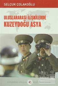 Uluslararası İlişkilerde Kuzeydoğu Asya