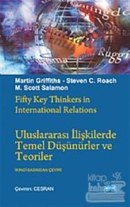 Uluslararası İlişkilerde Temel Düşünürler ve Teoriler