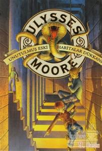 Ulysses Moore 2 - Unutulmuş Eski Haritalar Dükkanı (Ciltli)