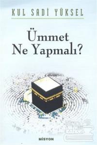 Ümmet - Ne Yapmalı?