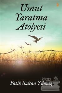 Umut Yaratma Atölyesi