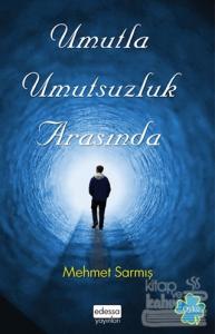 Umutla Umutsuzluk Arasında