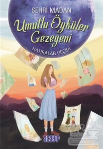 Umutlu Öyküler Gezegeni 3 - Hatıralar Geçidi