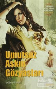 Umutsuz Aşkın Gözyaşları