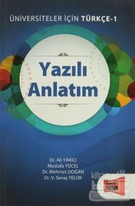 Üniversiteler İçin Türkçe 1 - Yazılı Anlatım