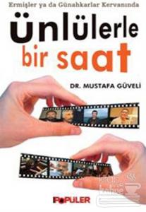 Ünlülerle Bir Saat Ermişler ve Günahkarlar Kervanında