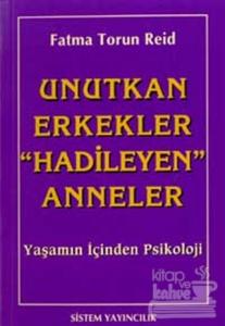 Unutkan Erkekler "Hadileyen" Anneler Yaşamın İçinden Psikoloji