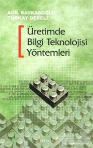 Üretimde Bilgi Teknolojisi Yöntemleri