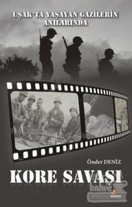 Uşak'ta Yaşayan Gazilerin Anılarında Kore Savaşı