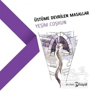 Üstüme Devrilen Masallar