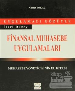 Uygulamacı Gözüyle İleri Düzey Finansal Muhasebe Uygulamaları