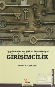 Uygulamalar ve Şirket Örnekleriyle Girişimcilik
