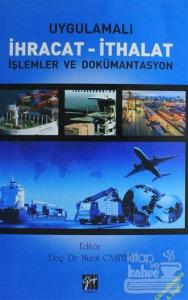 Uygulamalı İhracat - İthalat İşlemler ve Dökümantasyon