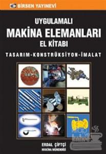 Uygulamalı Makina Elemanları El Kitabı