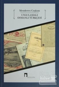 Uygulamalı Osmanlı Türkçesi