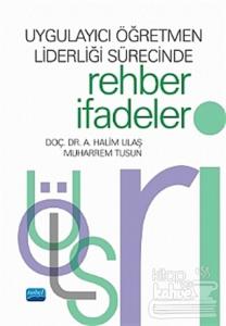 Uygulayıcı Öğretmen Liderliği Sürecinde Rehber İfadeler