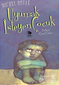 Uyumak İsteyen Çocuk