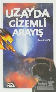 Uzayda Gizemli Arayış