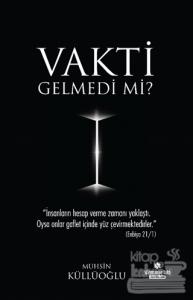 Vakti Gelmedi Mi?