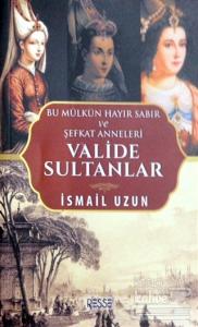 Valide Sultanlar