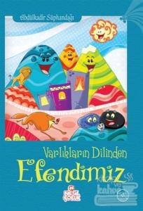 Varlıkların Dilinden Efendimiz