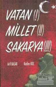 Vatan(!) Millet (!!) Sakarya (!!!)