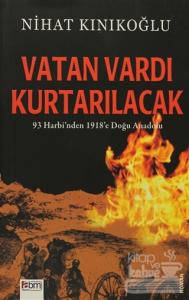 Vatan Vardı Kurtarılacak
