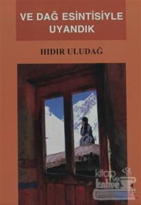 Ve Dağ Esintisiyle Uyandık