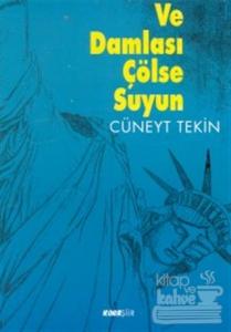 Ve Damlası Çölse Suyun