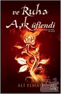 Ve Ruha Aşk Üflendi