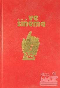 ...Ve Sinema (1.2.3. Cilt) (Ciltli)