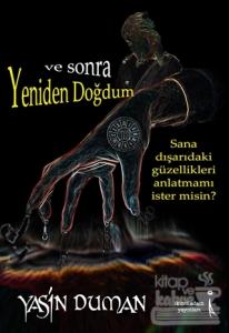 Ve Sonra Yeniden Doğdum