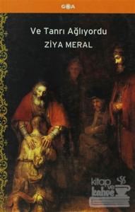 Ve Tanrı Ağlıyordu