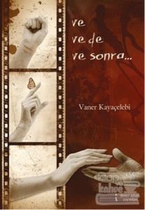 Ve Ve de Ve Sonra...