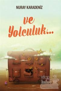 Ve Yolculuk...