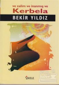 Ve Zalim ve İnanmış ve Kerbela