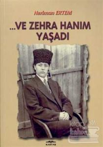 ... Ve Zehra Hanım Yaşadı