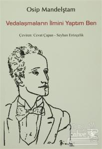 Vedalaşmaların İlmini Yaptım Ben