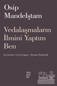 Vedalaşmaların İlmini Yaptım Ben