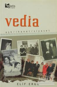 Vedia Aşk, İhanet, Siyaset